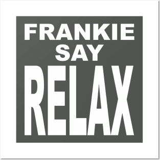 FRANKIE SAY RELAX white version Posters and Art